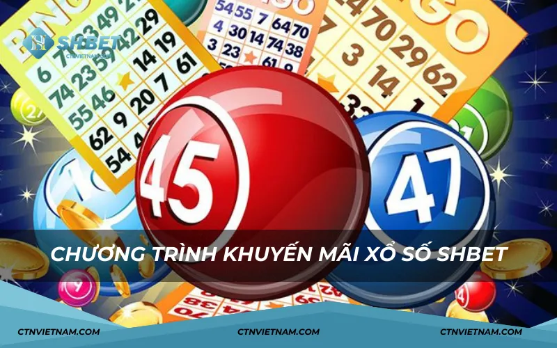 Chương trình khuyến mãi xổ số SHBET