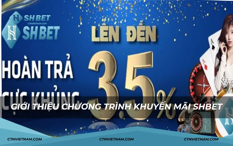 Giới thiệu chương trình khuyến mãi SHBET