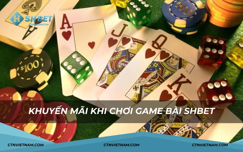 Khuyến mãi khi chơi game bài SHBET